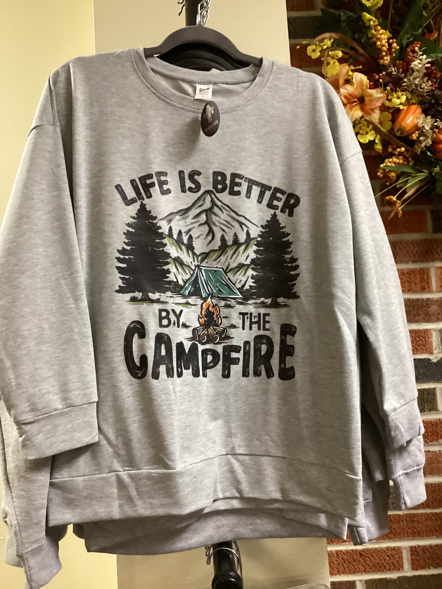 Life is better by the campfire Sweatshirt