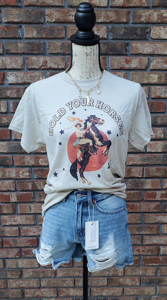 Hold your horses tshirt