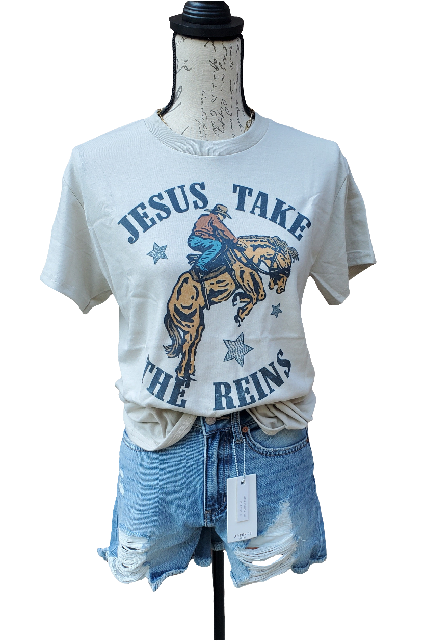 Jesus take the reins tshirt